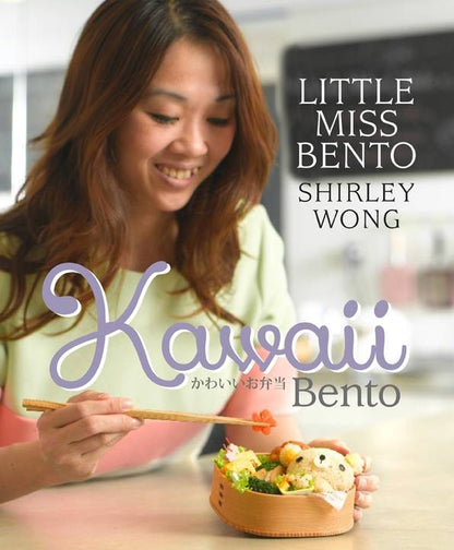 Kawaii Bento Book Cookbook by Shirley Wong of Little Miss Bento